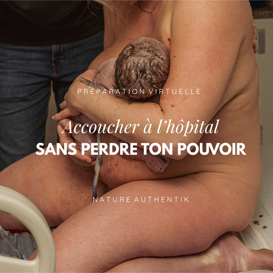 Accoucher à l'hôpital sans perdre ton pouvoir - Préparation virtuelle